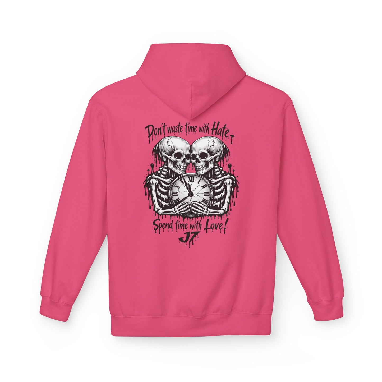 Skull Clock Hoodie — “Don’t Waste Time With Hate, Spend Time With Love”